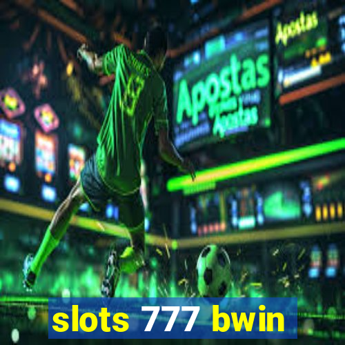 slots 777 bwin